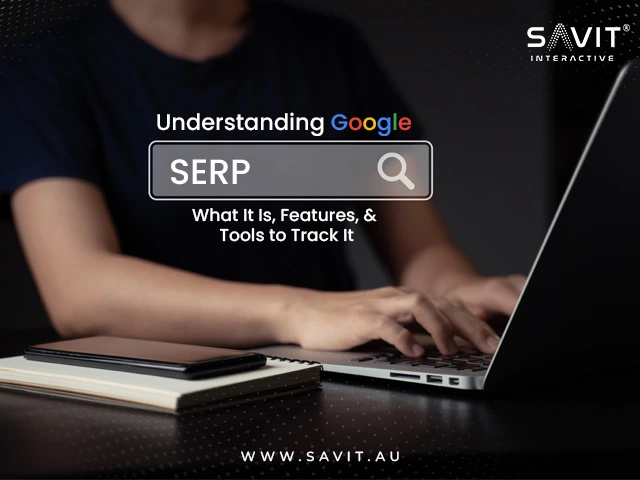 Understanding What is Google SERP and its Features.