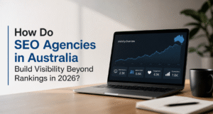 SEO Agencies in Australia Build Visibility Beyond Rankings in 2026